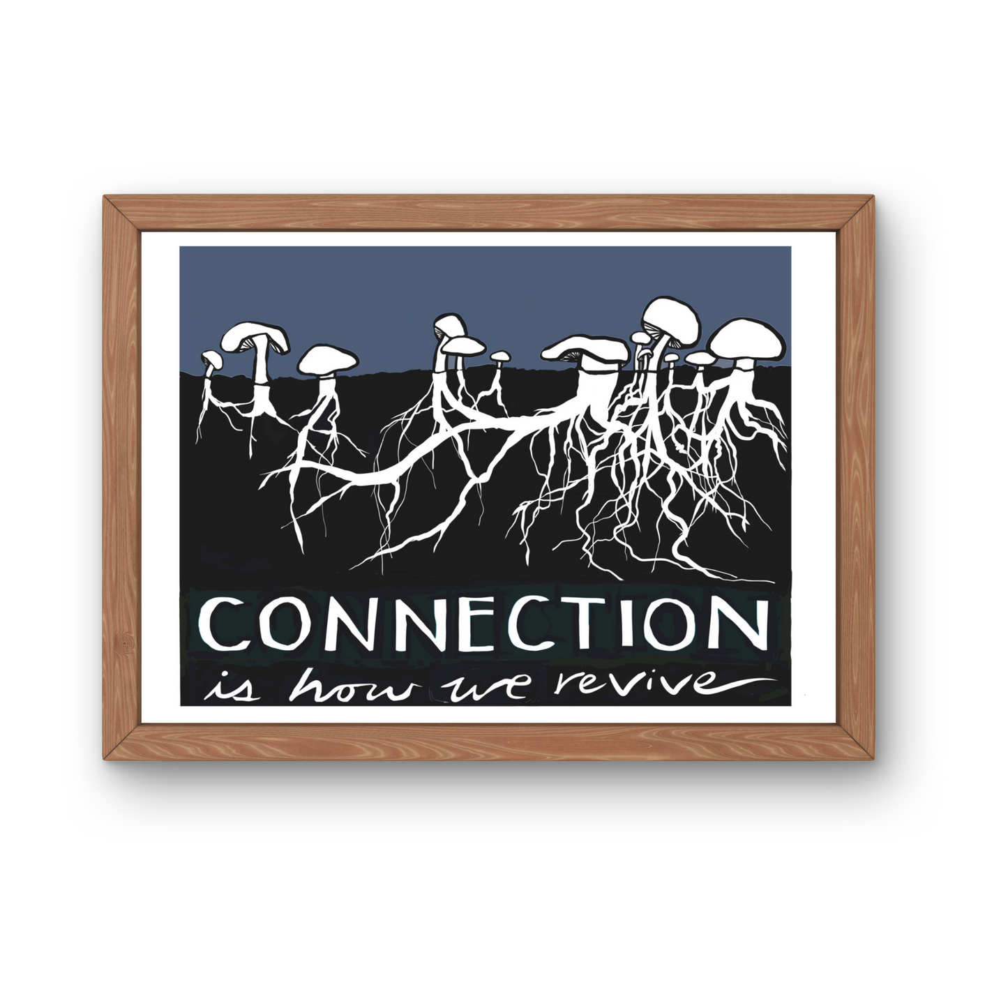 Art Print | Connection is How We Revive