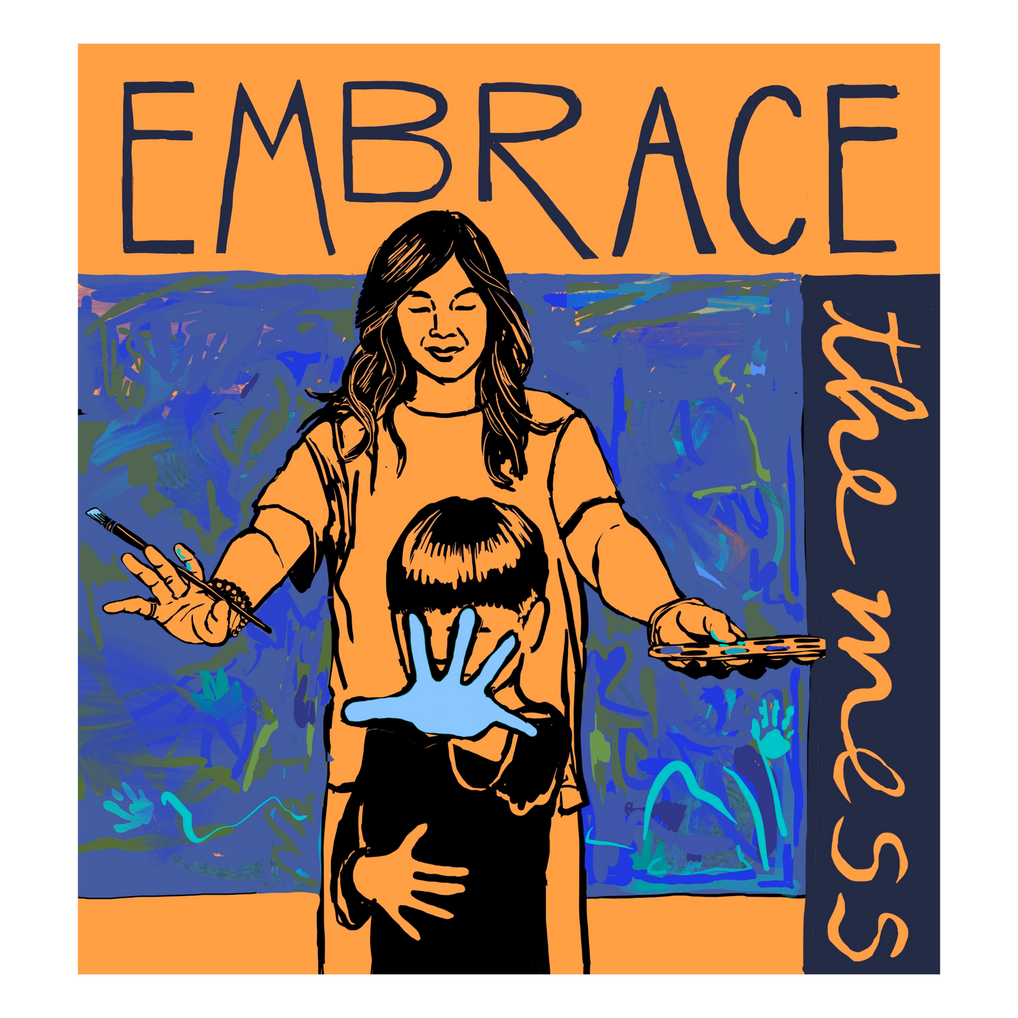 Art Print | Embrace the Mess