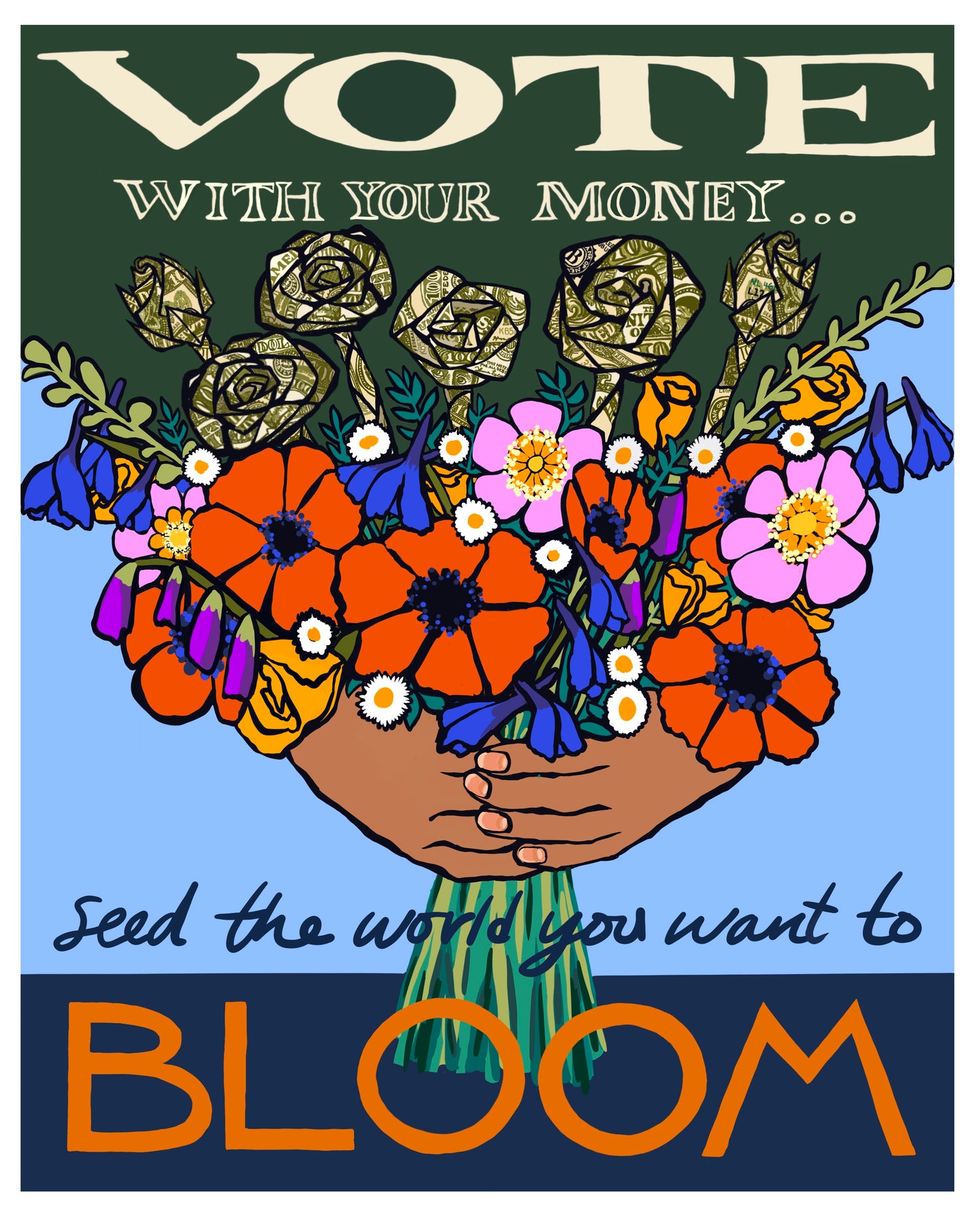 Vote With Your Money: Seed the World You Want to Bloom