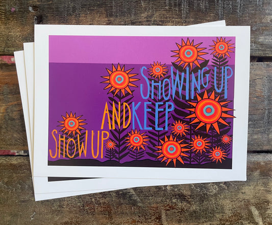 Show Up and Keep Showing Up - Postcard
