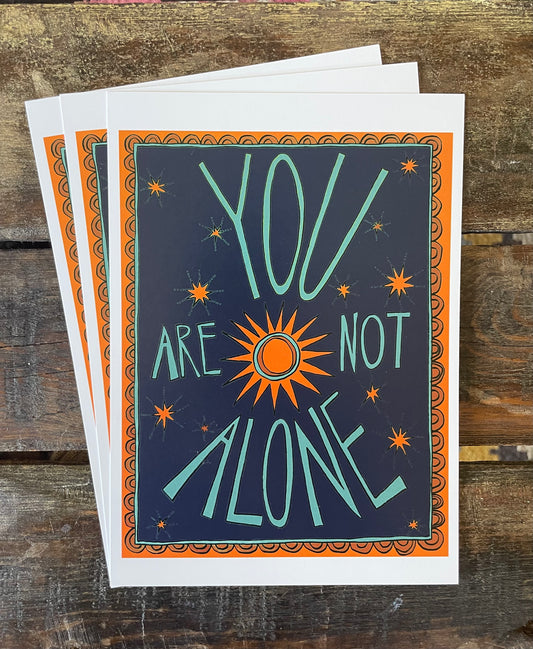 You Are Not Alone- Postcard