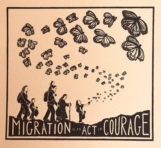 Art Print | Migration is an Act of Courage